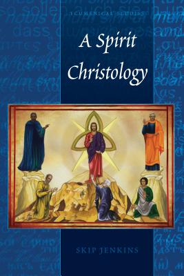 A Spirit Christology By Jenkins Skip (Hardback) 9781433153723