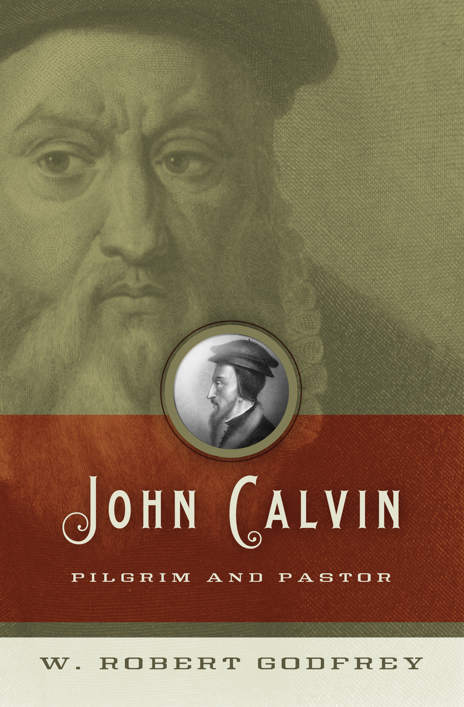 John Calvin By W Robert Godfrey (Paperback) 9781433501326