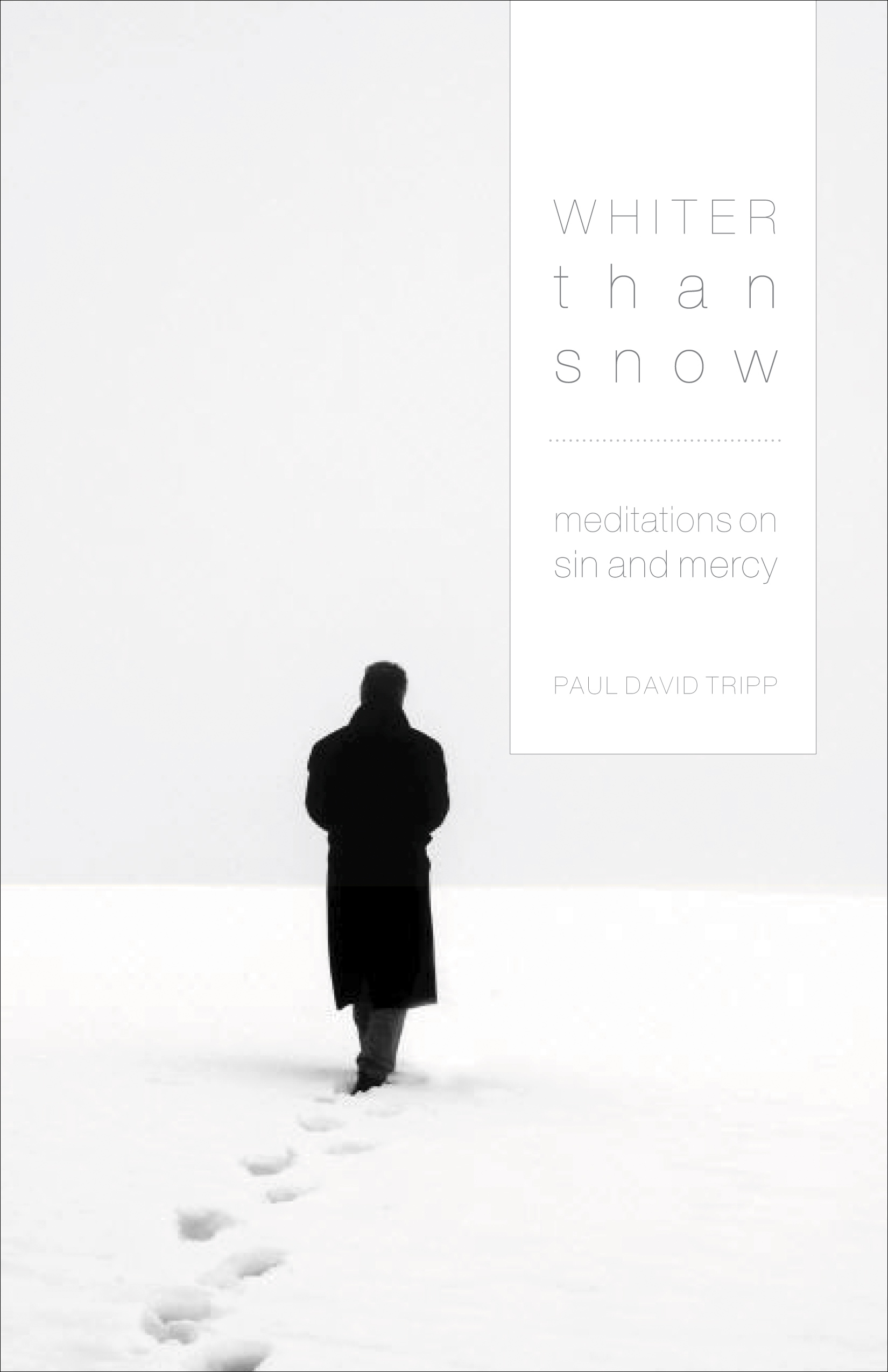 Whiter Than Snow By Paul David Tripp (Paperback) 9781433502309