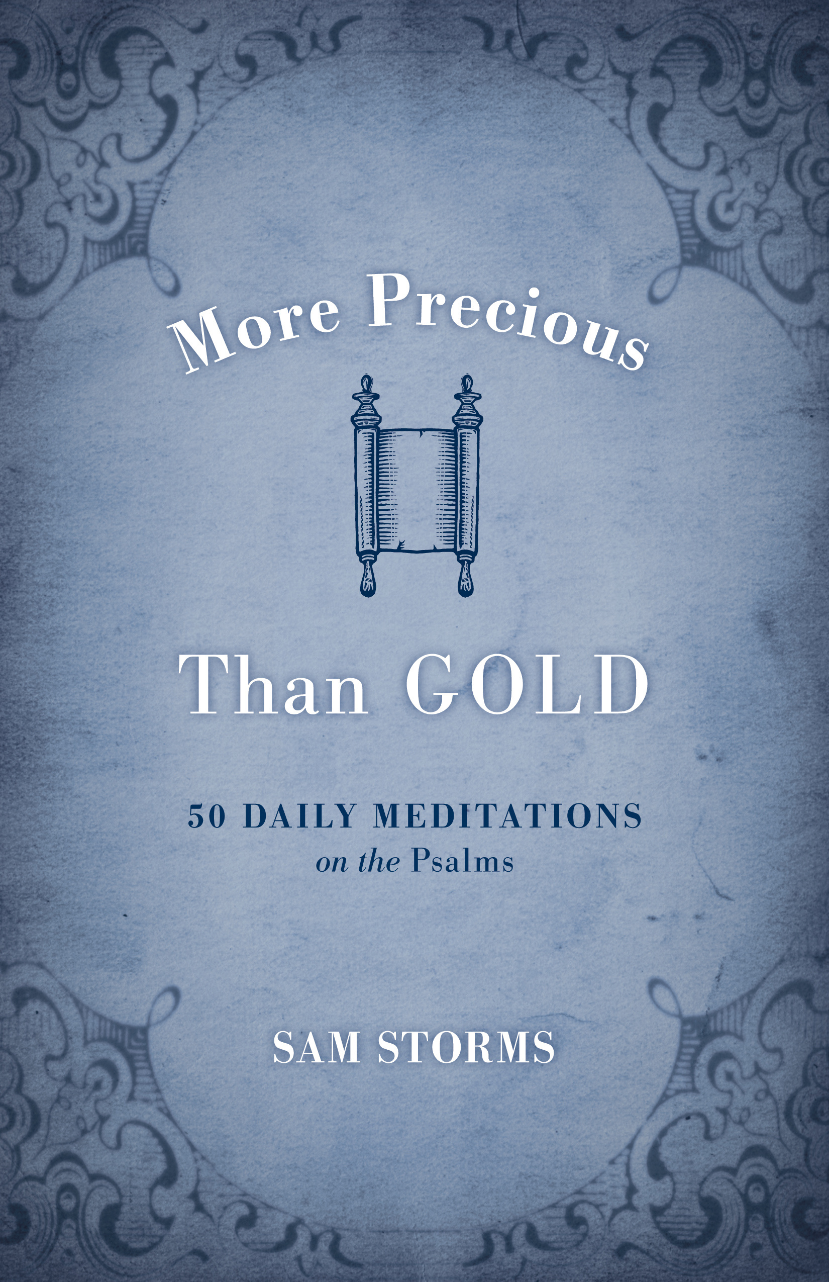 More Precious Than Gold By Sam Storms (Paperback) 9781433502613