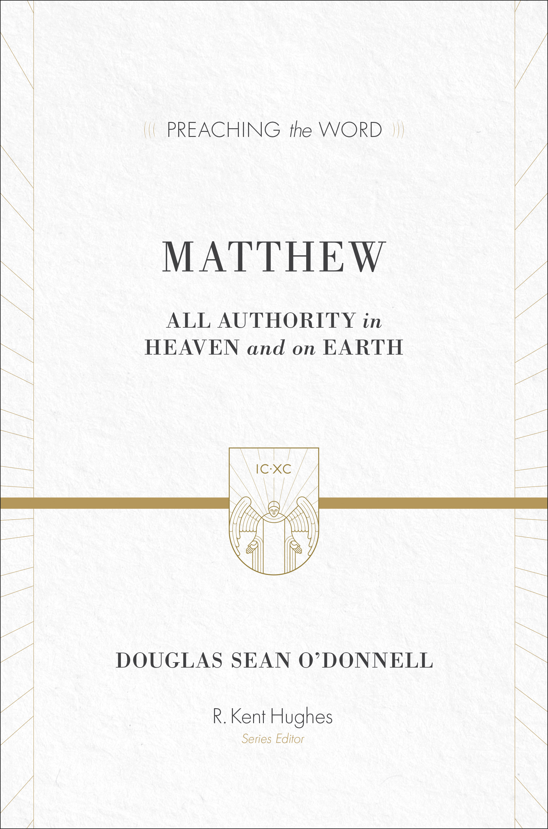 Matthew Preaching The Word By Douglas Sean O'Donnell (Hardback)