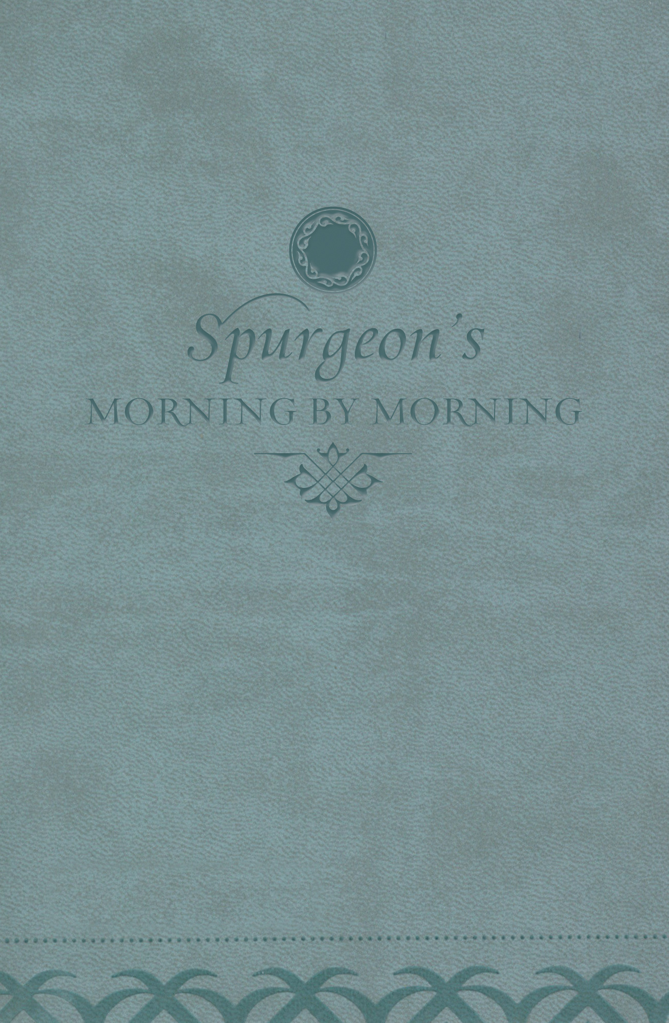 Morning By Morning By Charles Haddon Spurgeon (Paperback)