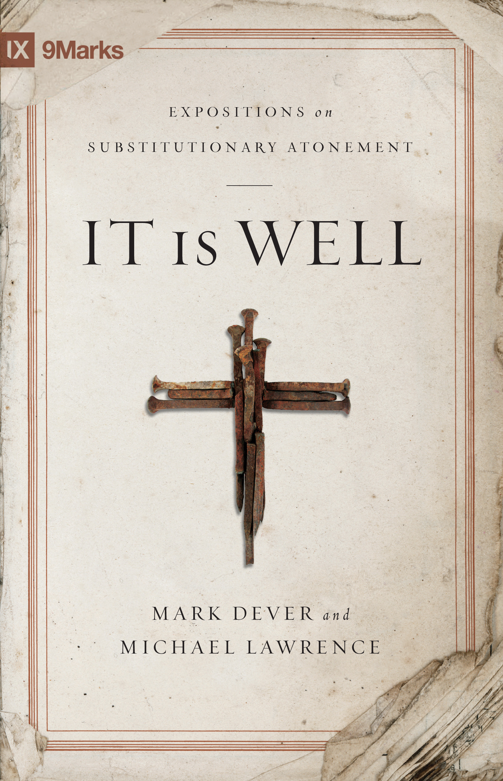 It Is Well By Mark Dever & Michael Lawrence (Paperback)