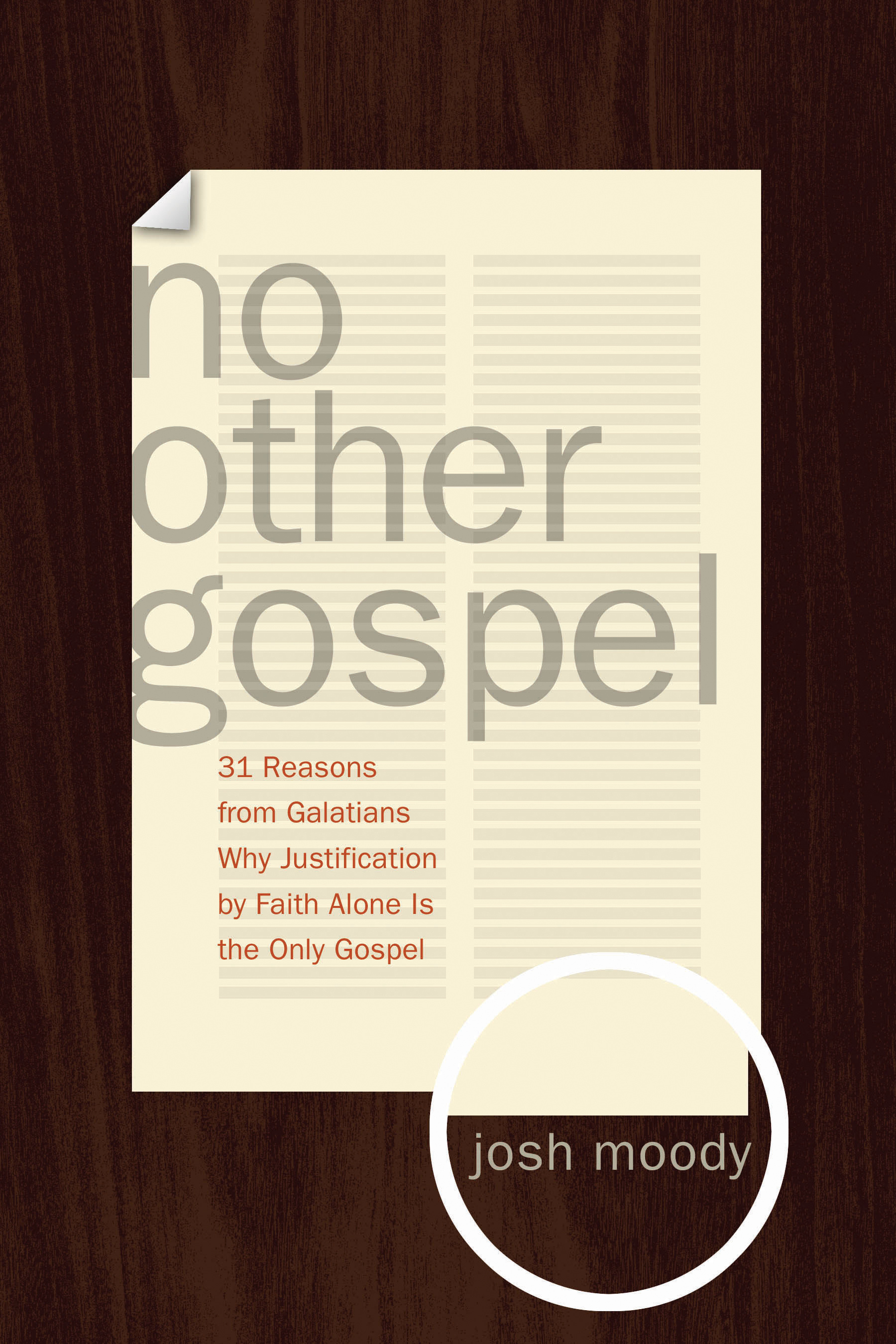 No Other Gospel By Josh Moody (Paperback) 9781433515675