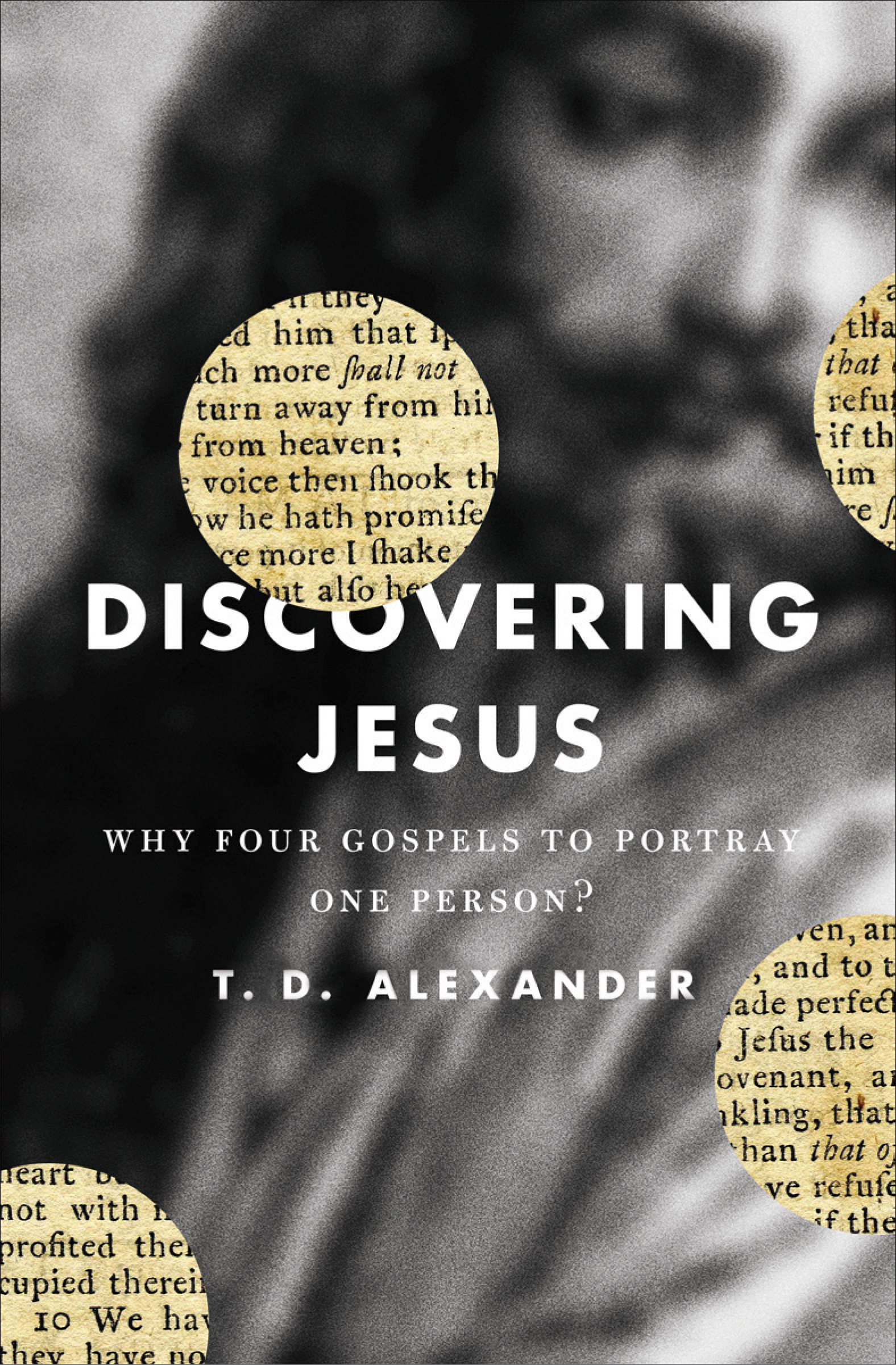 Discovering Jesus By T D Alexander (Paperback) 9781433520051