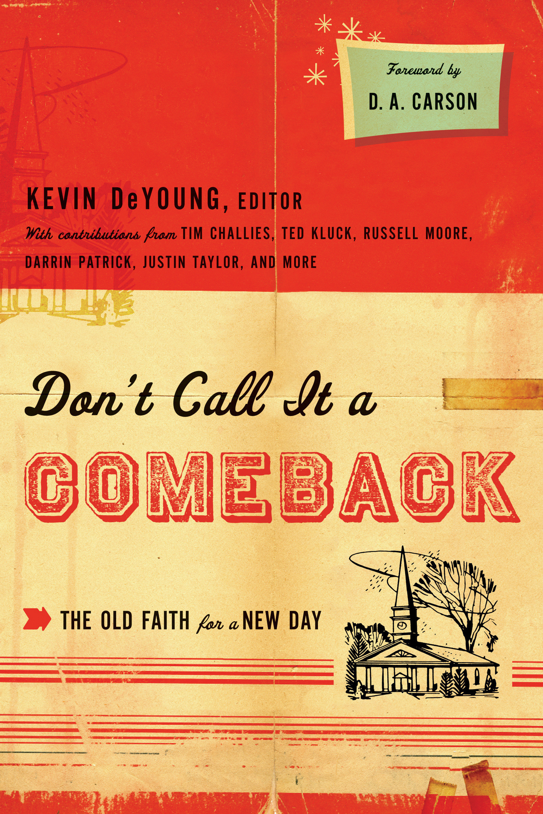 Don't Call it a Comeback By Kevin De Young Editor (Paperback)