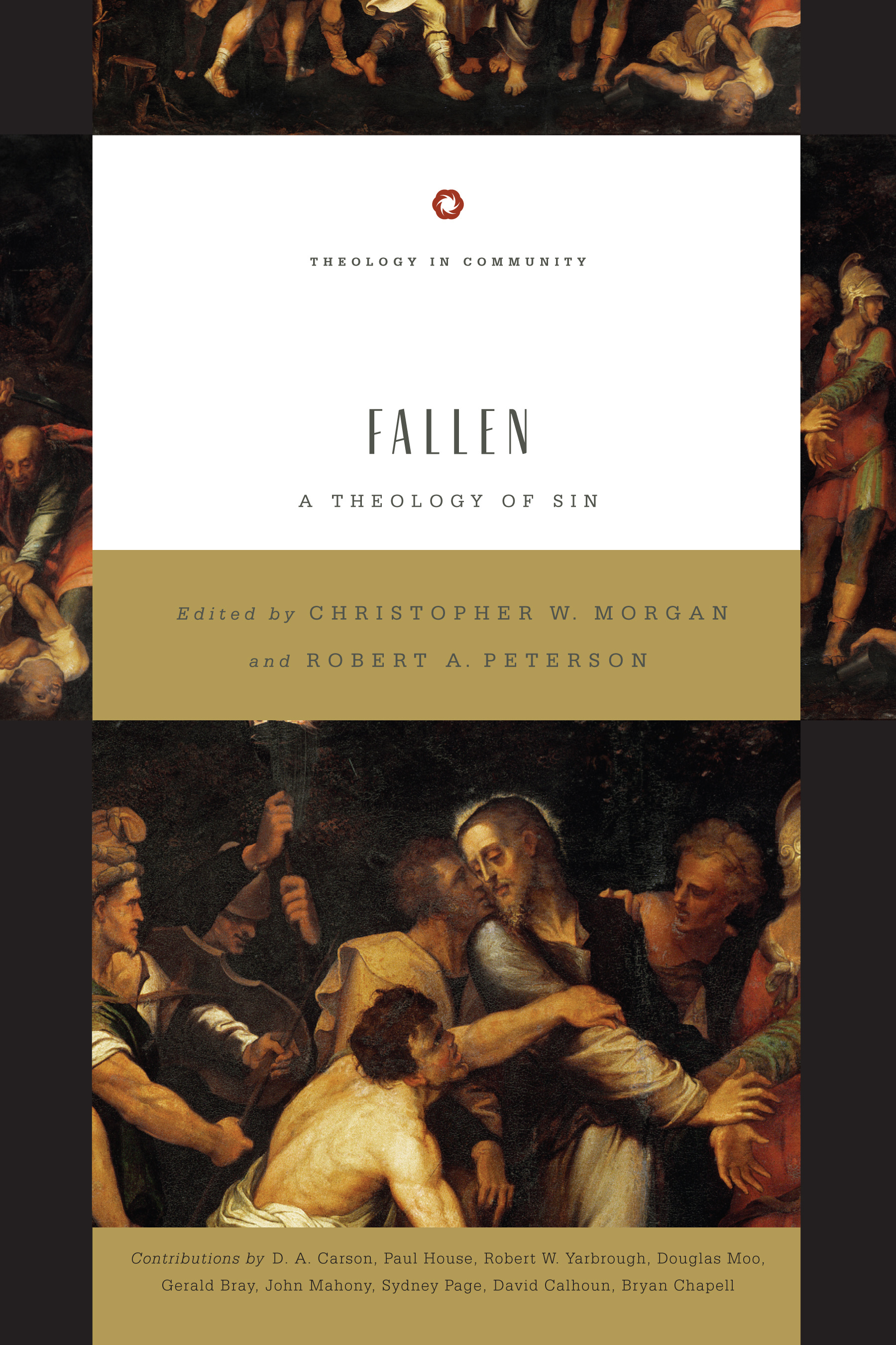 Fallen By Christopher W Morgan and Robert A Peterson eds (Paperback)