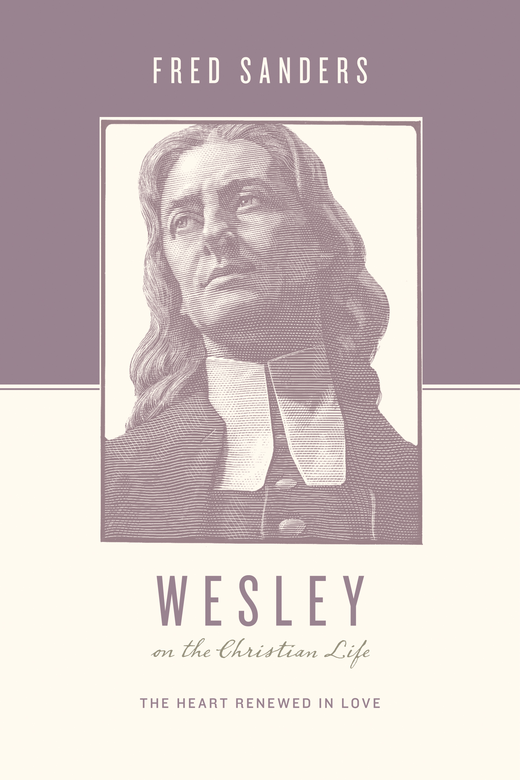 Wesley on the Christian Life