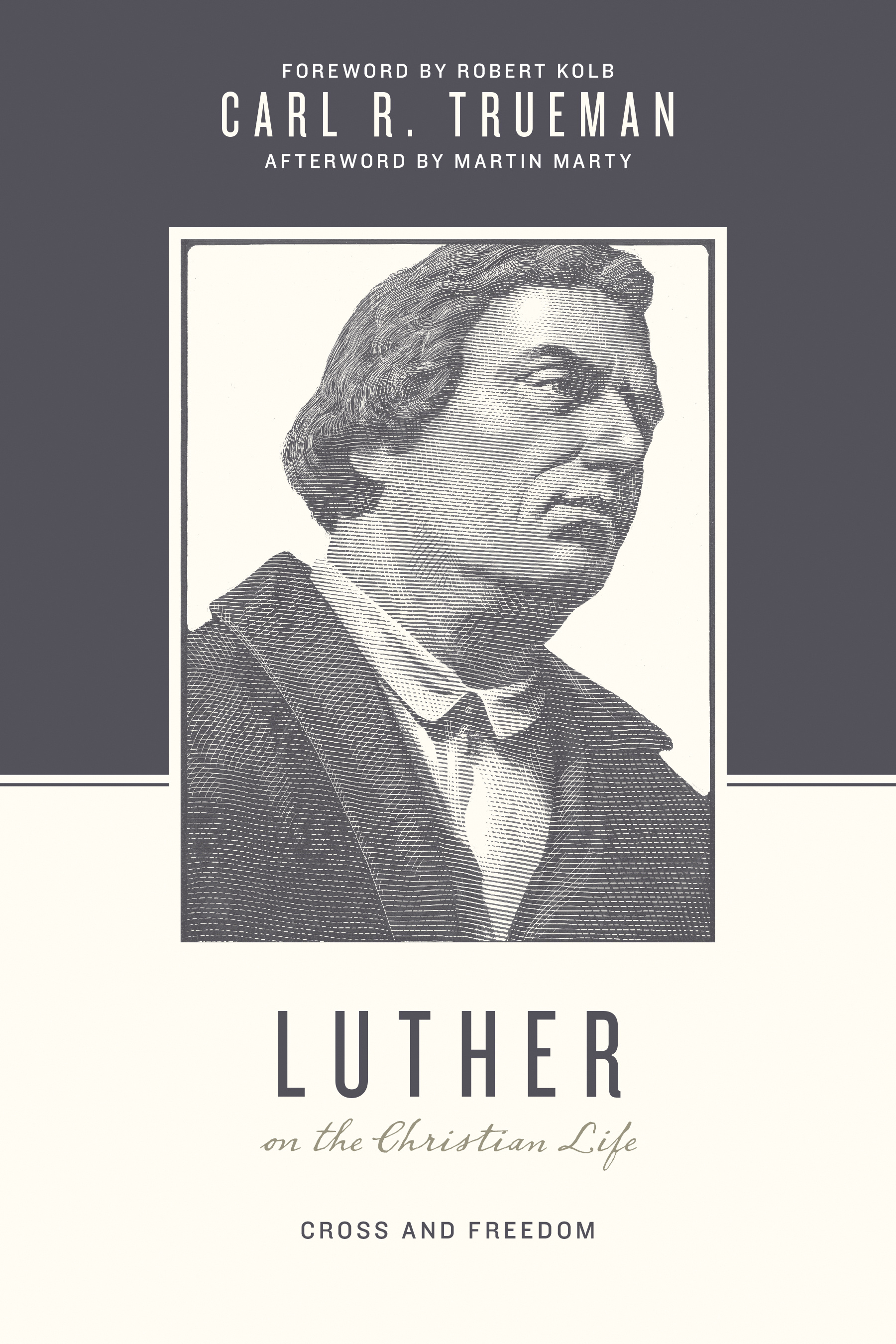 Luther on the Christian Life (Paperback) 9781433525025