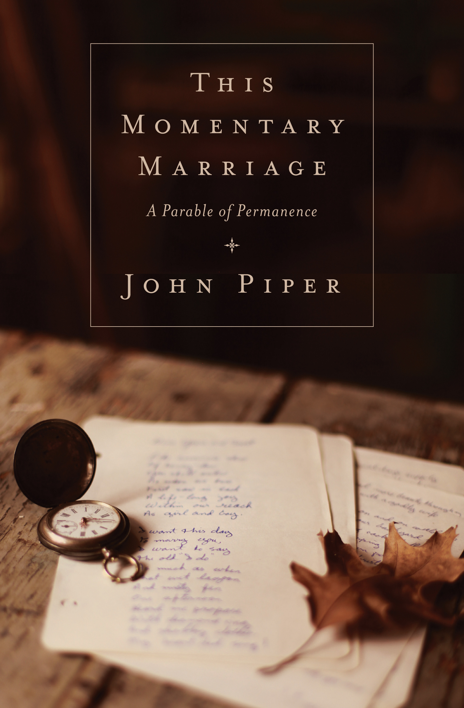 This Momentary Marriage By Piper John (Paperback) 9781433531118