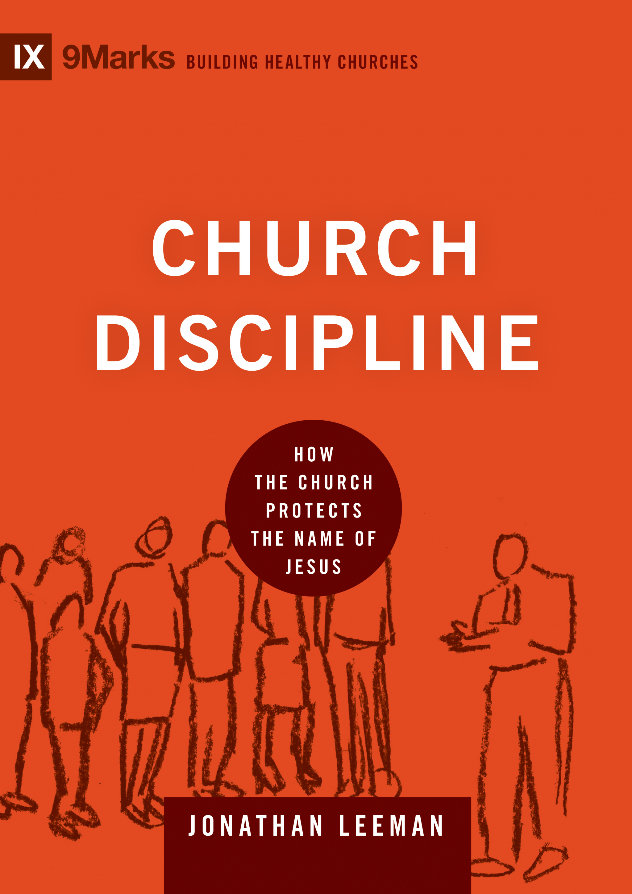 Church Discipline By Jonathan Leeman (Hardback) 9781433532337