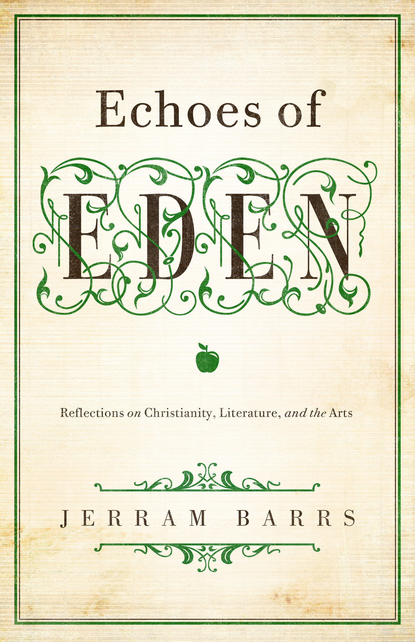 Echoes of Eden By Jerram Barrs (Paperback) 9781433535970