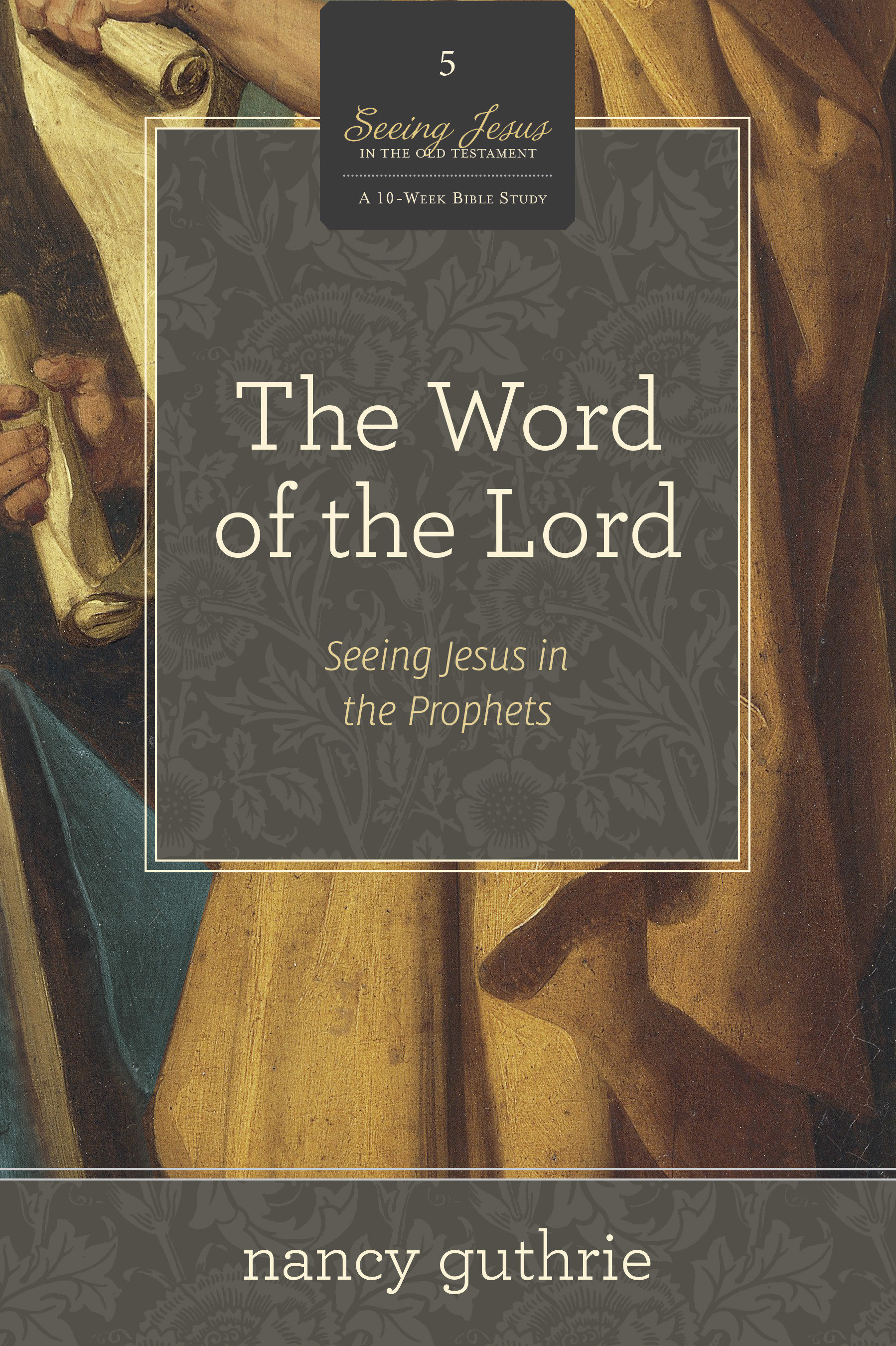 The Word Of The Lord By Nancy Guthrie (Paperback) 9781433536601