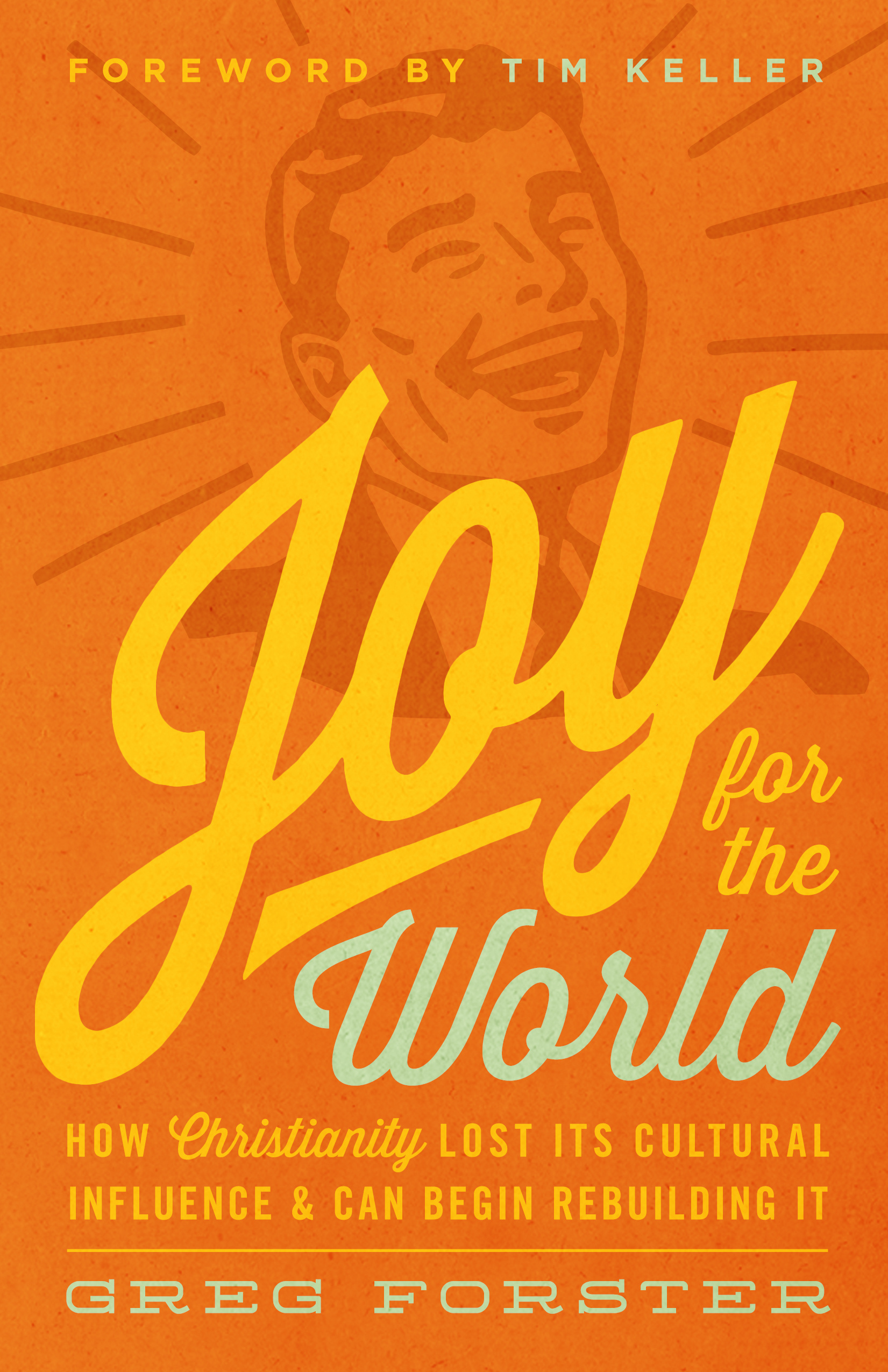 Joy For The World By Greg Forster (Paperback) 9781433538001