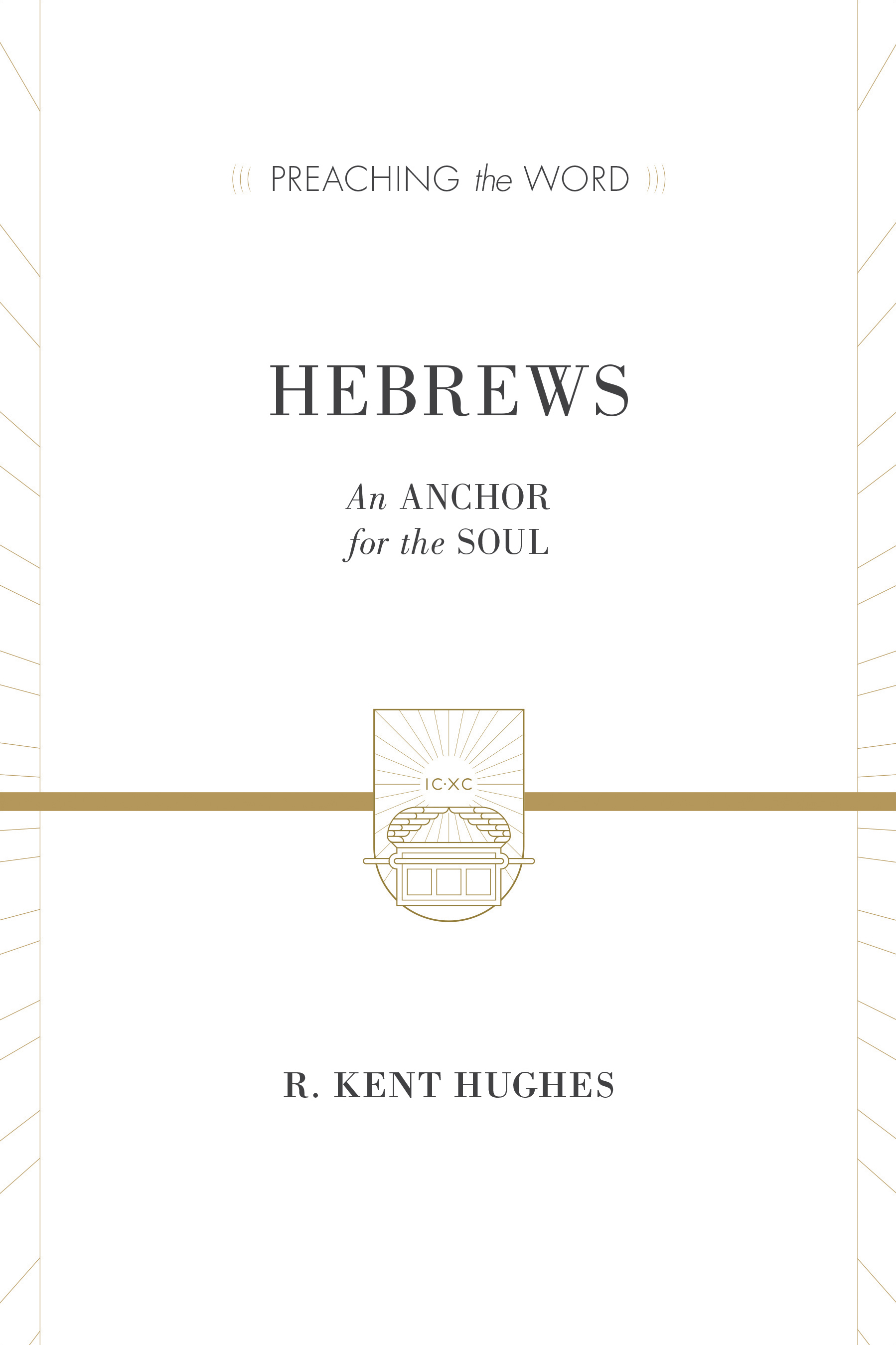 Hebrews 2 volumes in 1 By R Kent Hughes (Hardback) 9781433538421