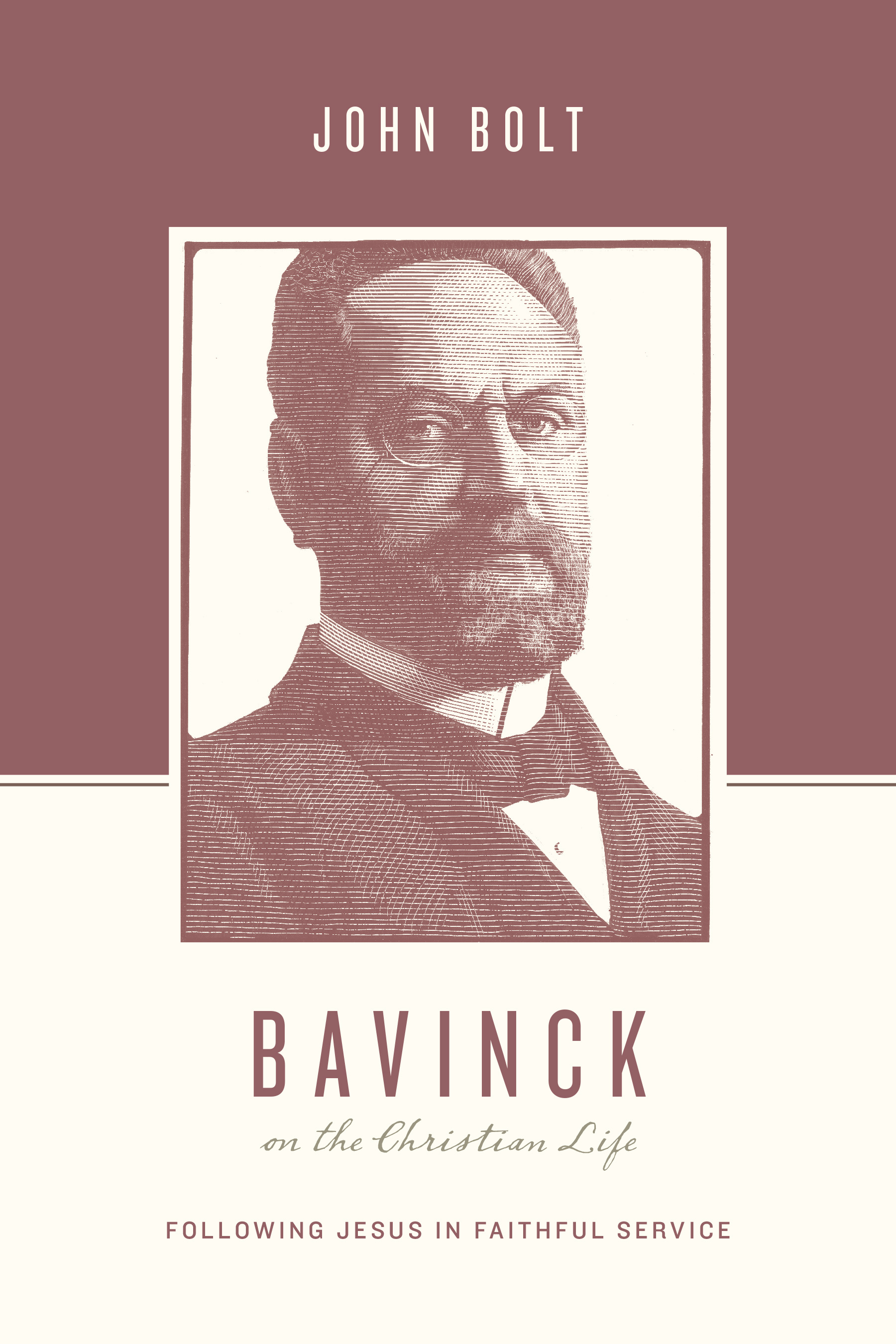 Bavinck on the Christian Life By John Bolt (Paperback) 9781433540745