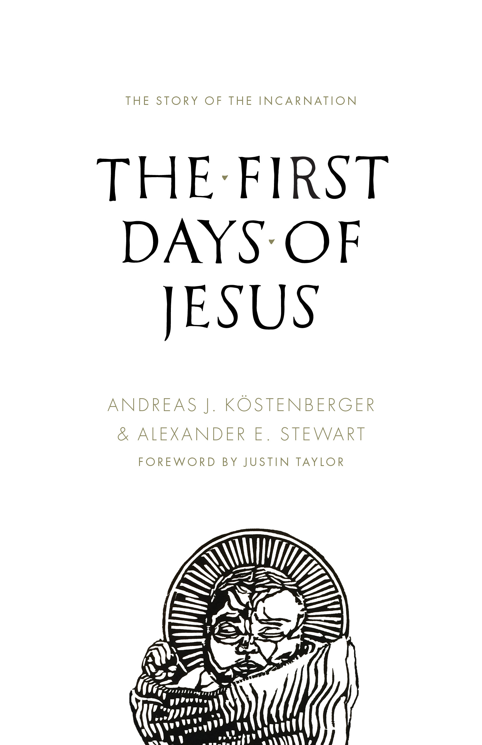 The First Days of Jesus (Paperback) 9781433542787