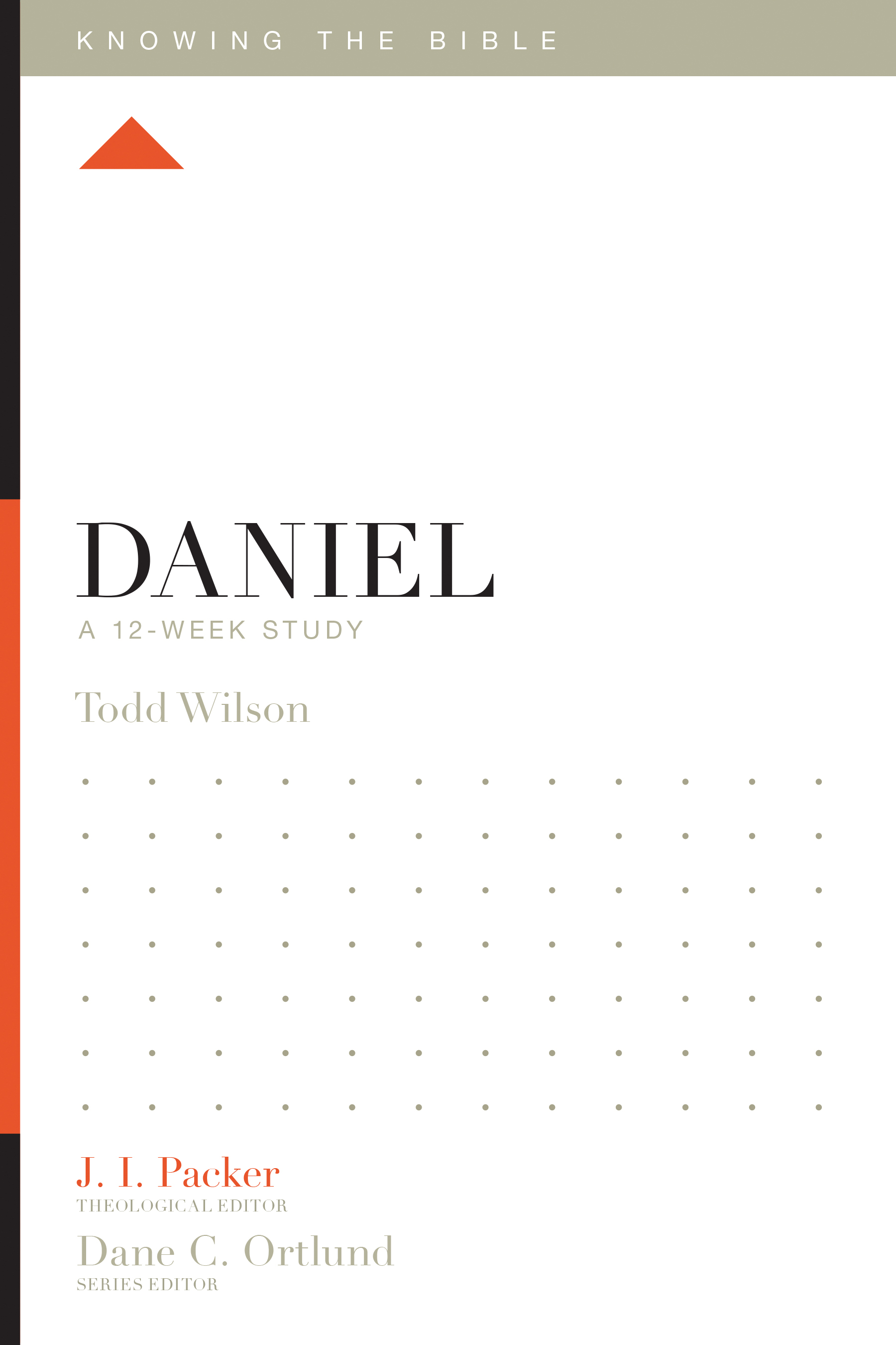 Daniel By Todd A Wilson J I Packer Dane C Ortlund (Paperback)