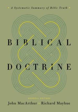 Biblical Doctrine By Mac Arthur John (Hardback) 9781433545917