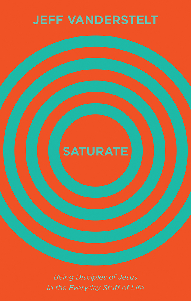 Saturate By Jeff Vanderstelt (Hardback) 9781433545993