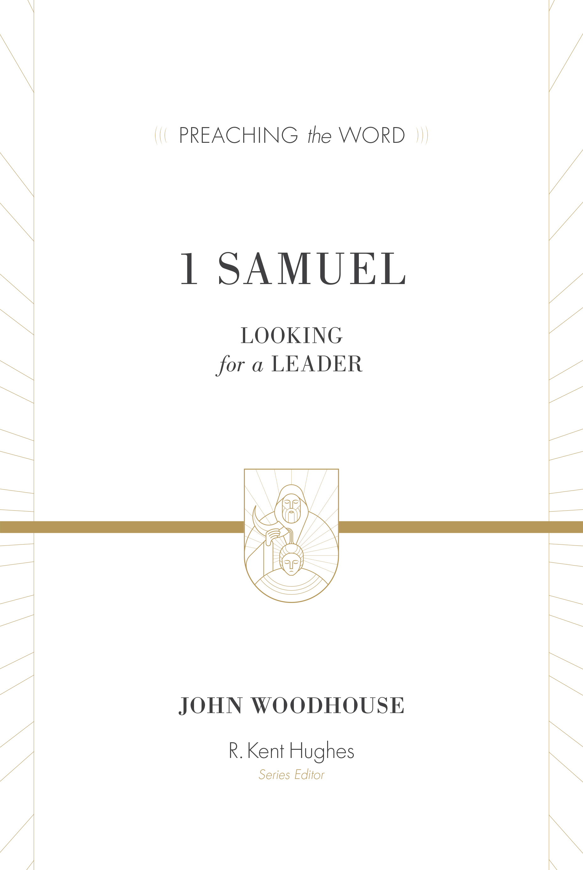 1 Samuel By John Woodhouse R Kent Hughes (Hardback) 9781433548840