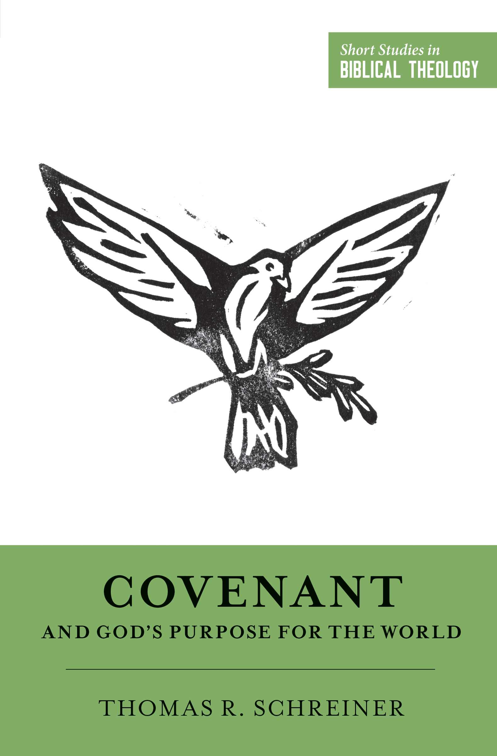 Covenant And God's Purpose For The World By Schreiner Thomas R