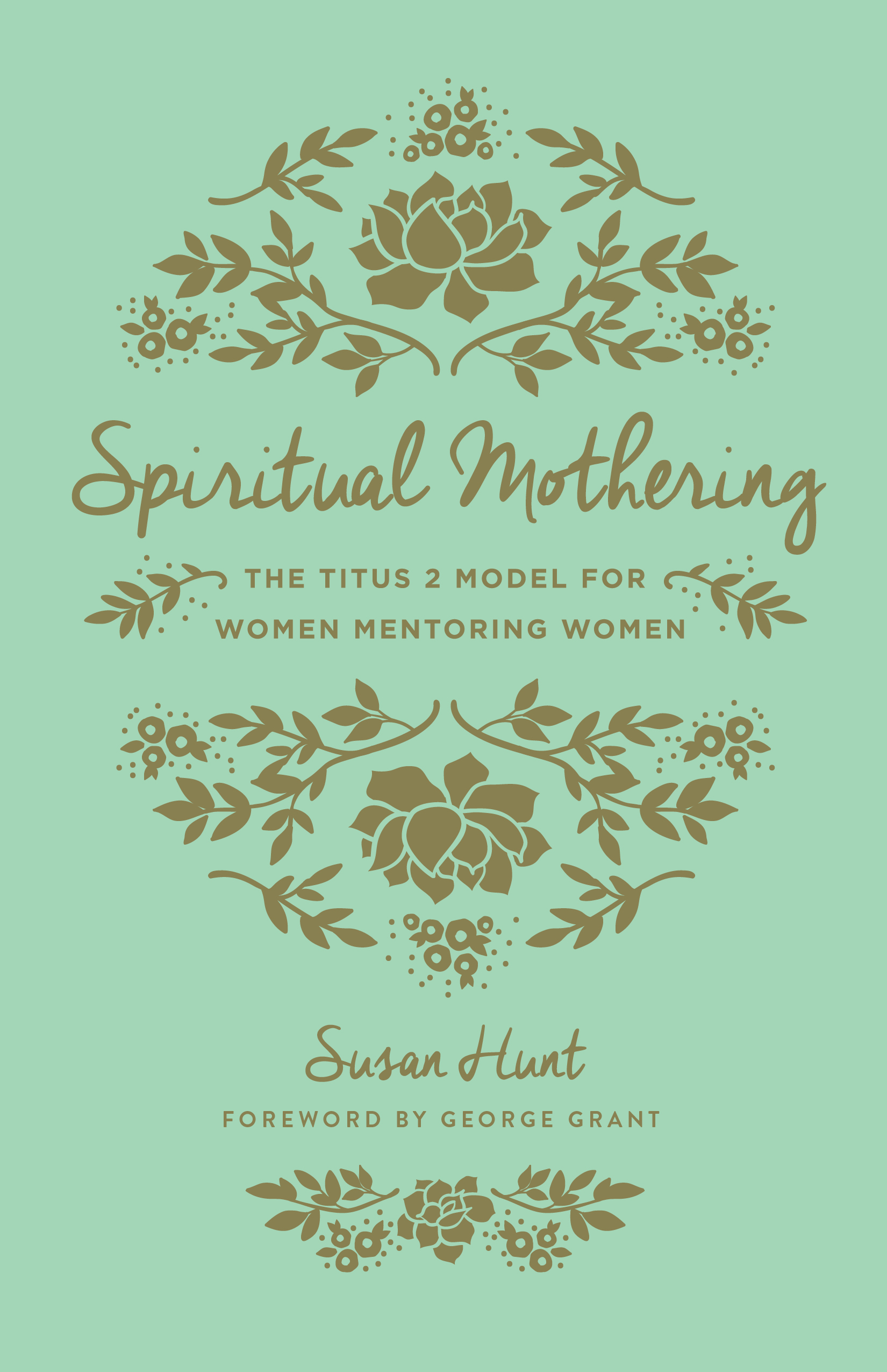 Spiritual Mothering By Hunt Susan (Paperback) 9781433552397