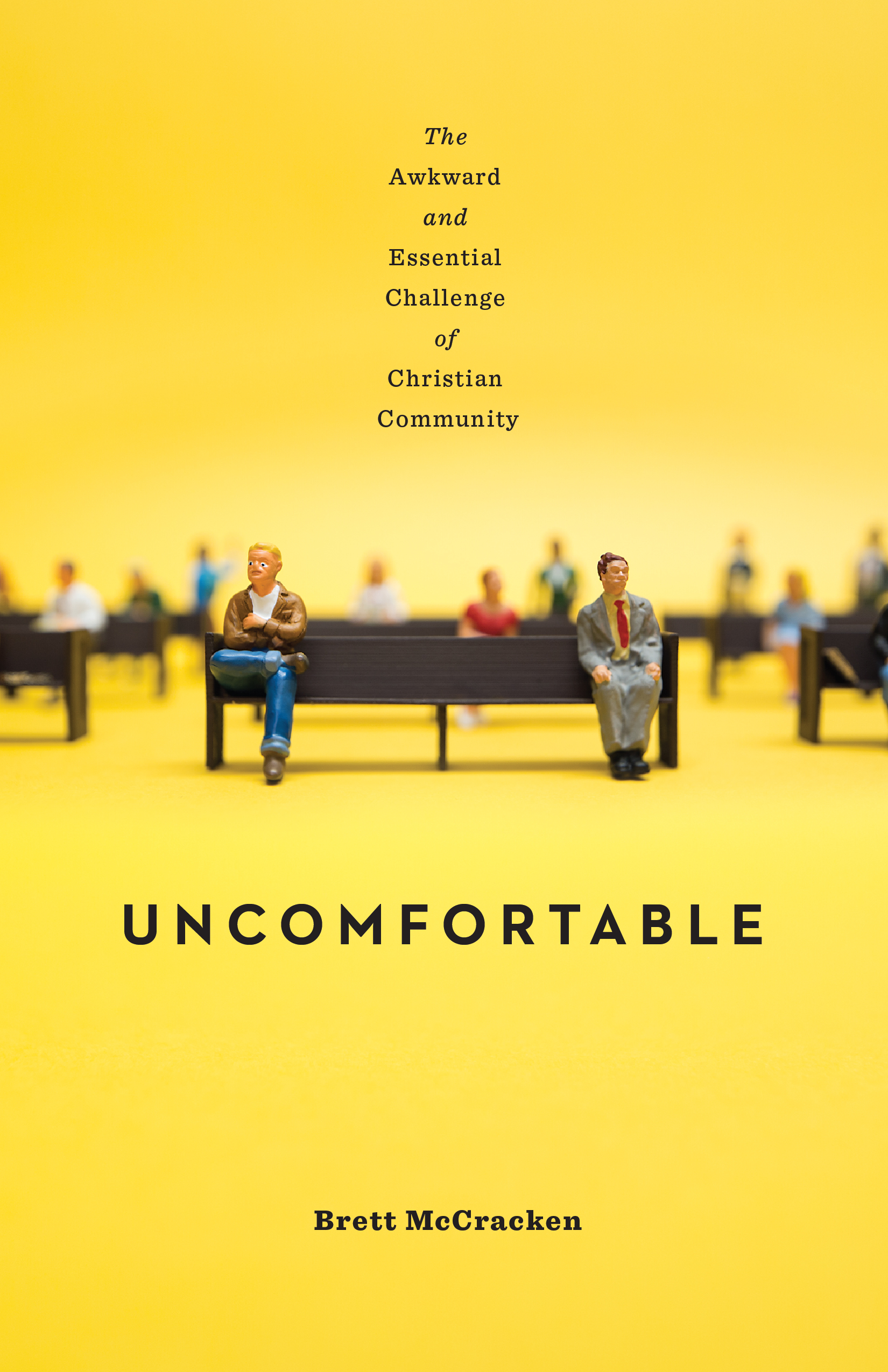 Uncomfortable By Mccracken Brett (Paperback) 9781433554254