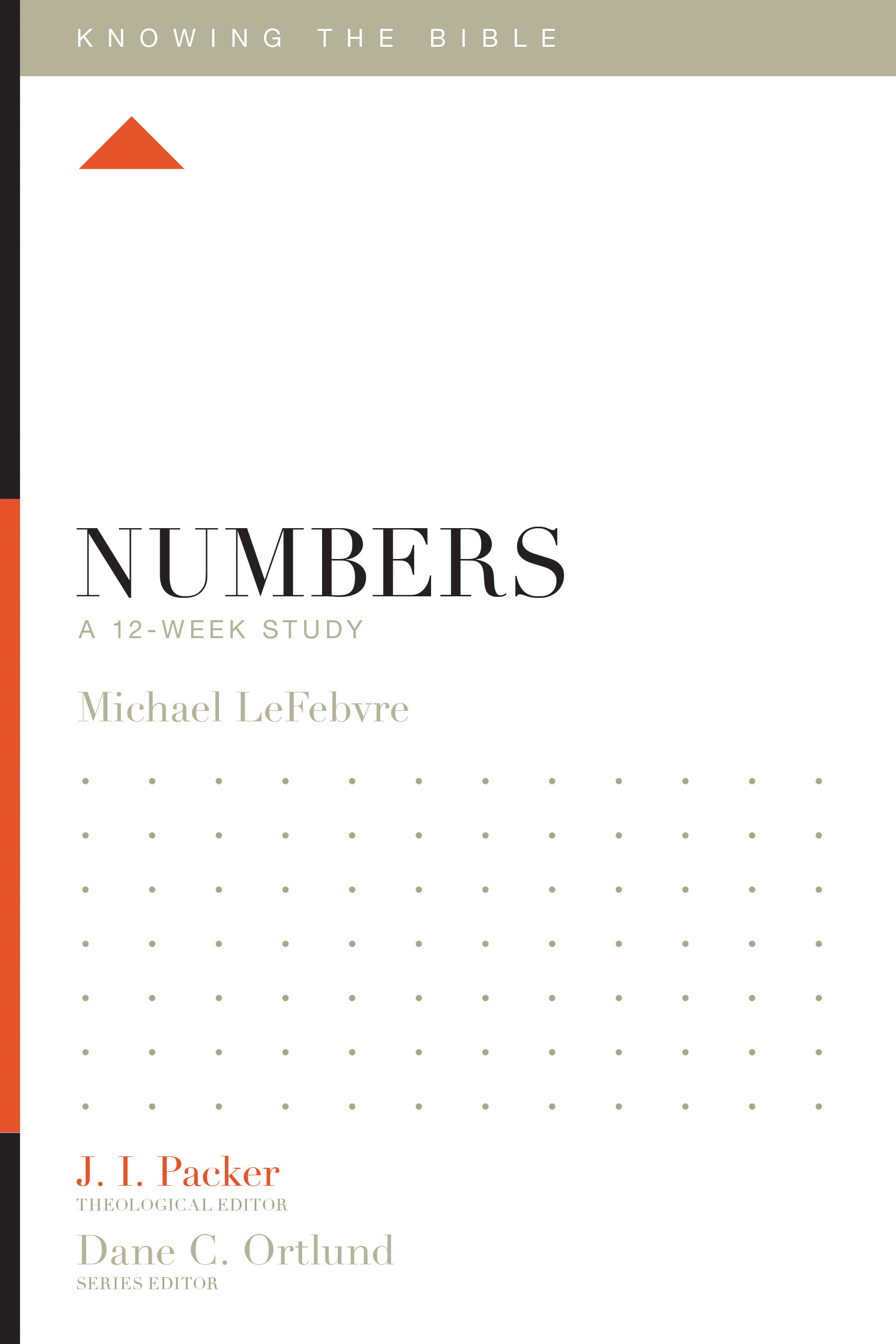 Knowing the Bible Numbers By Michael Lefebvre J I Packer (Paperback)