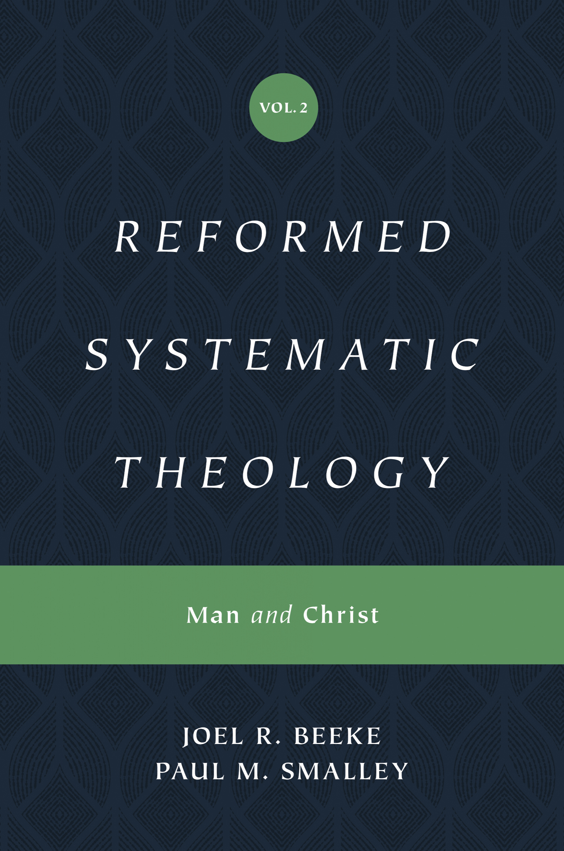 Reformed Systematic Theology (Reformed Experiential Systematic Theology ...