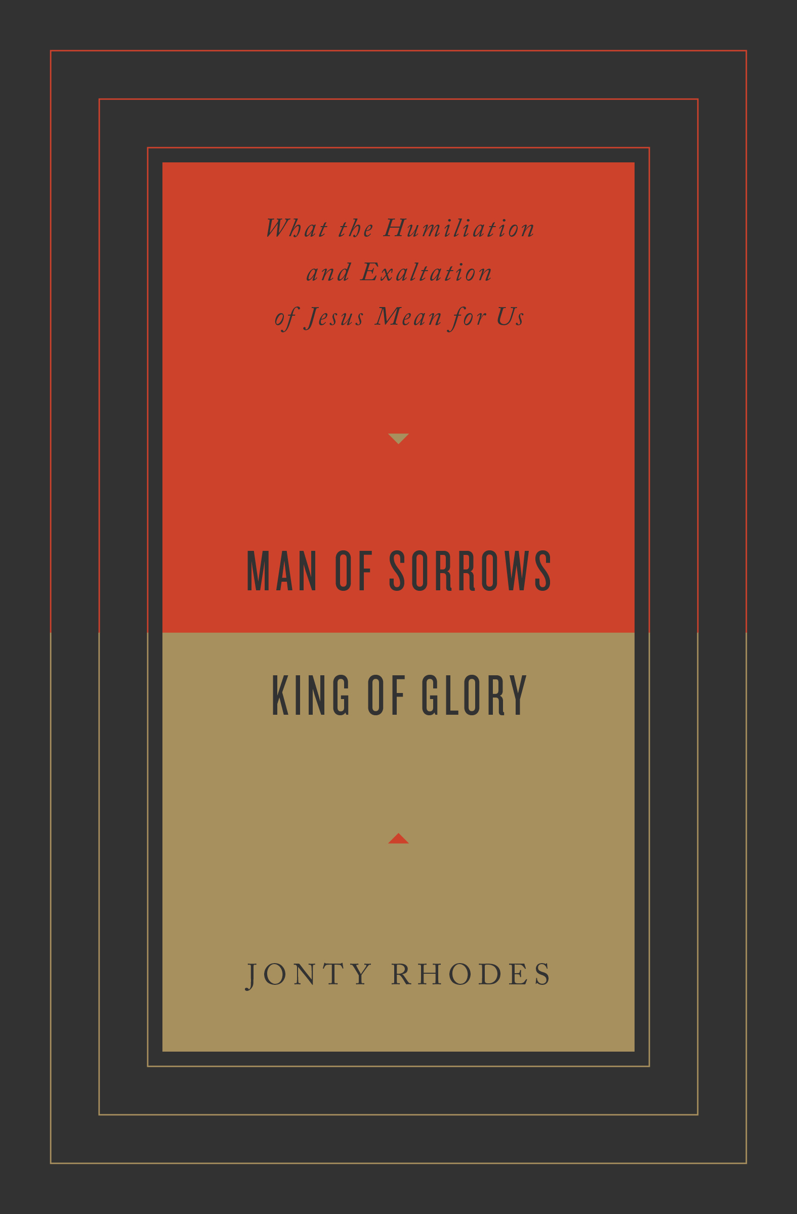 Man of Sorrows, King of Glory