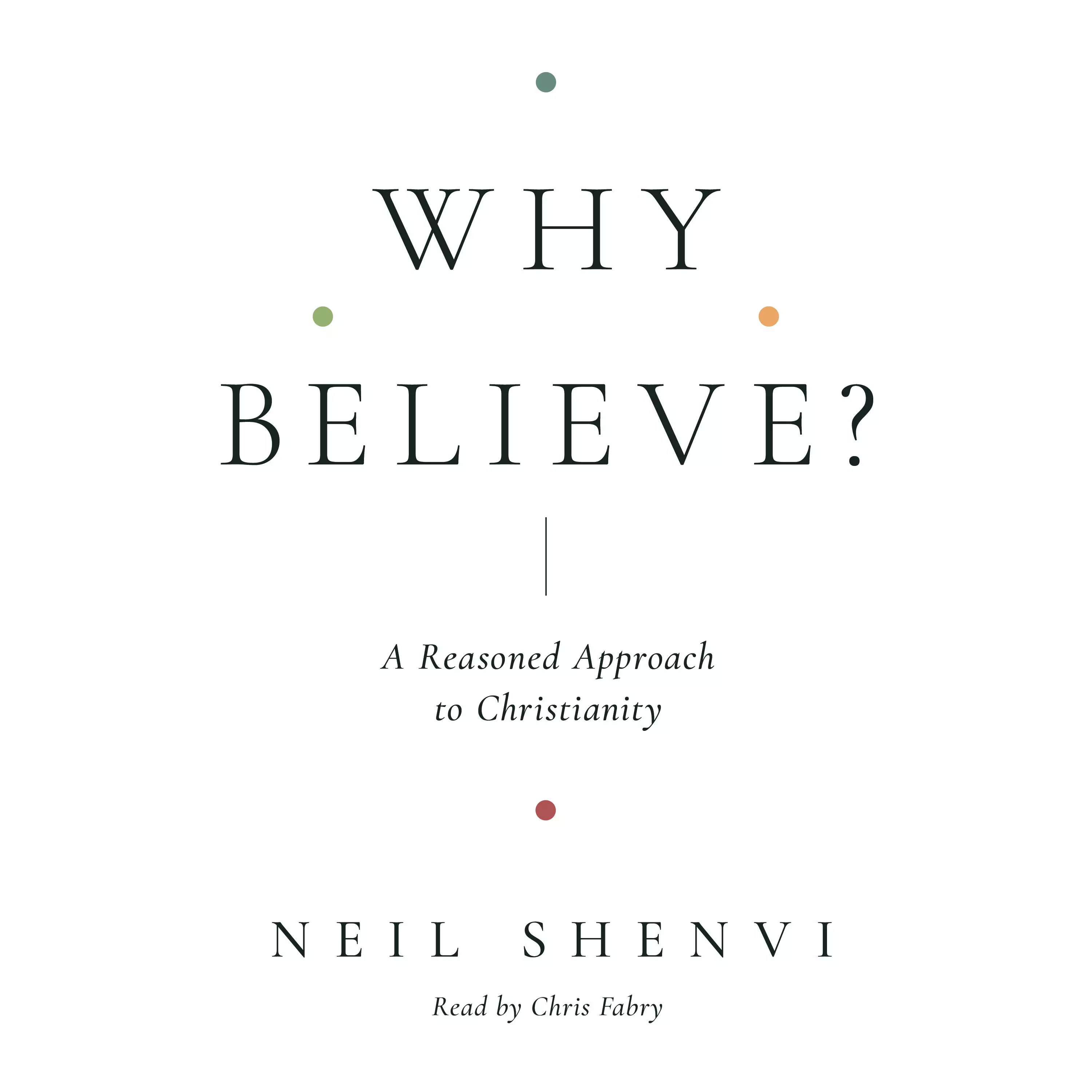 Why Believe?