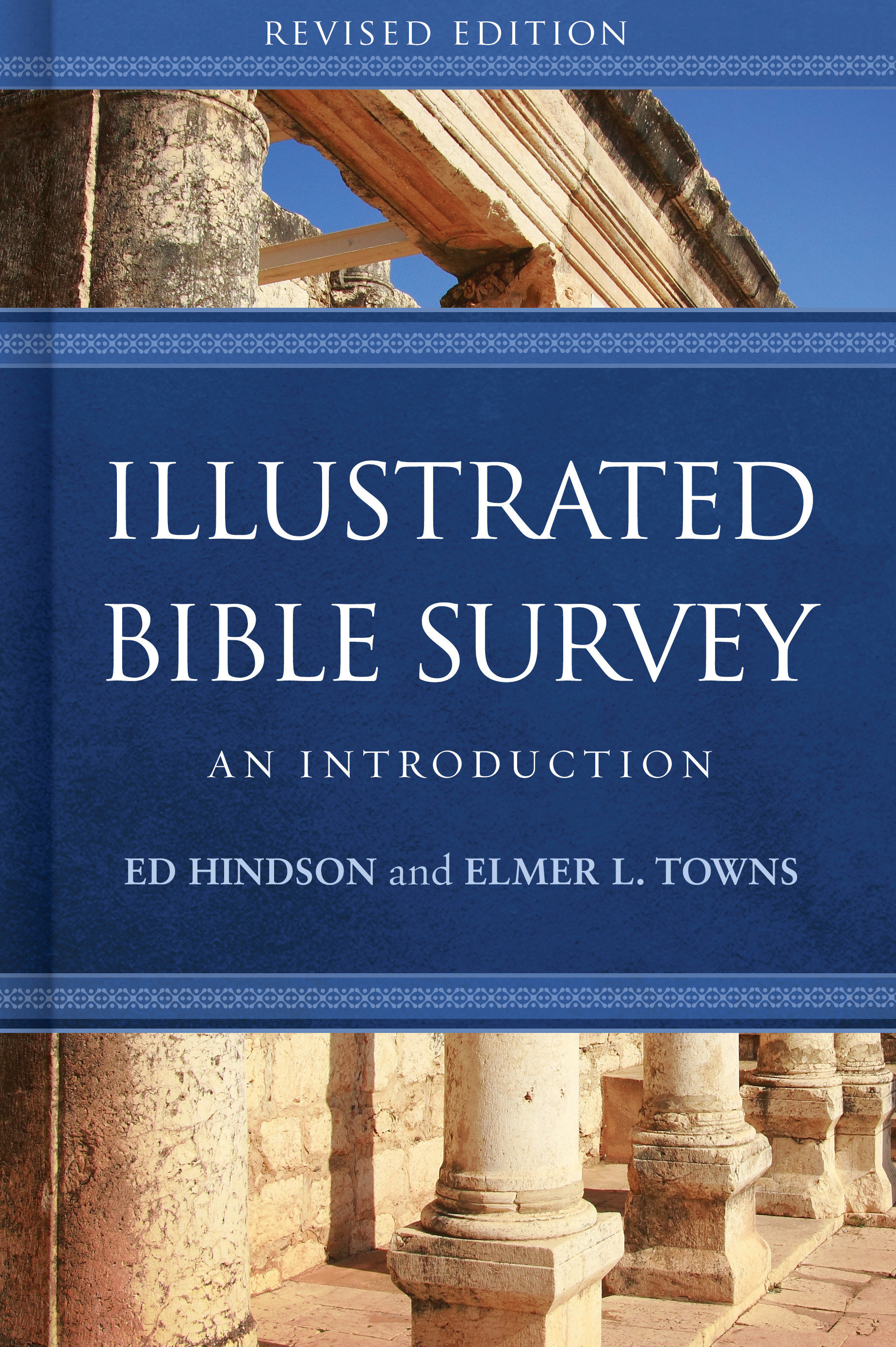 Illustrated Bible Survey By Hindson Ed Towns Elmer L (Hardback)