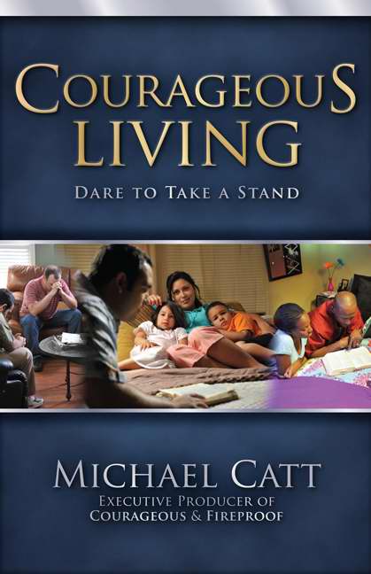 Courageous Living By Michael Catt (Paperback) 9781433671210