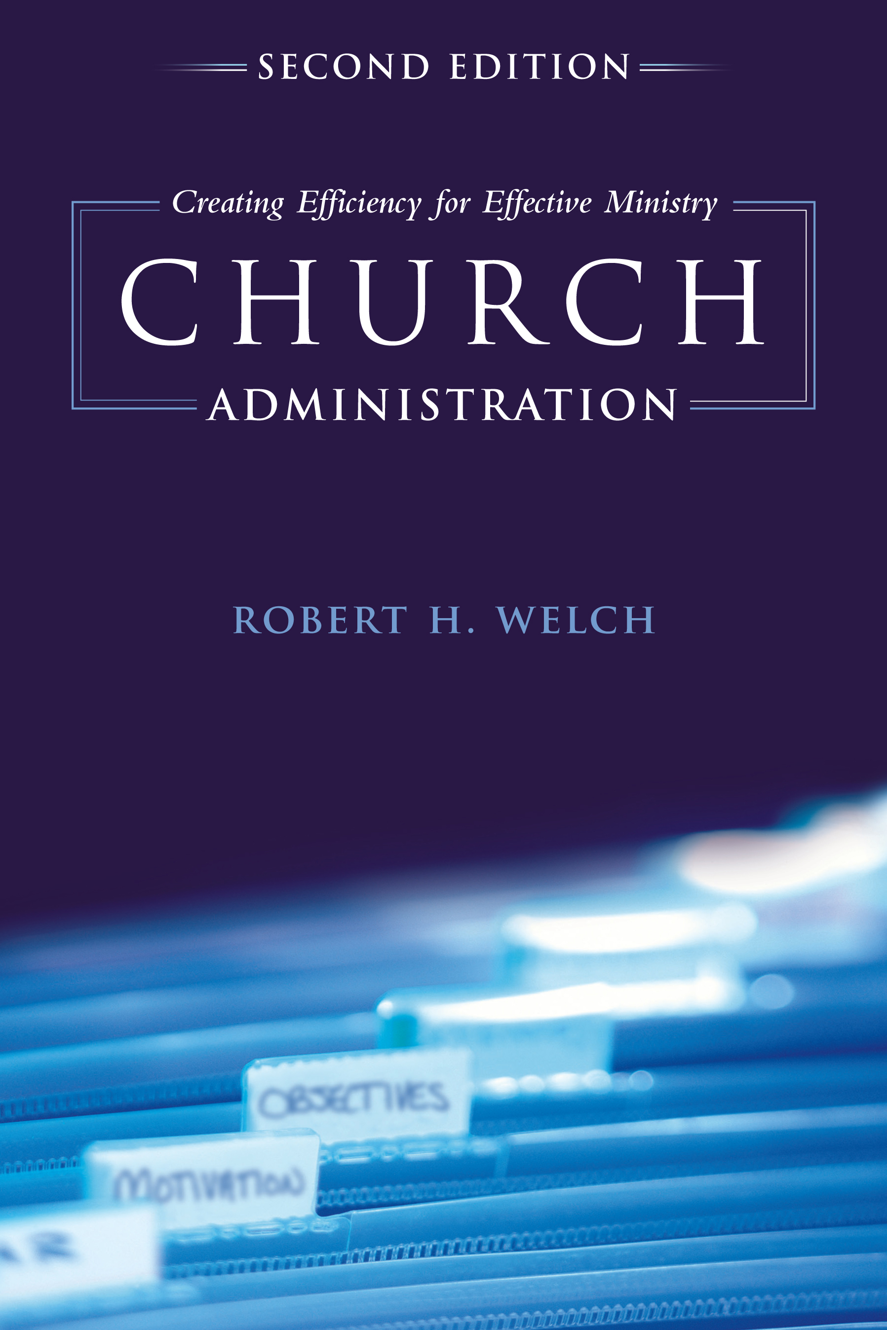 Church Administration by Robert H Welch Free Delivery at Eden