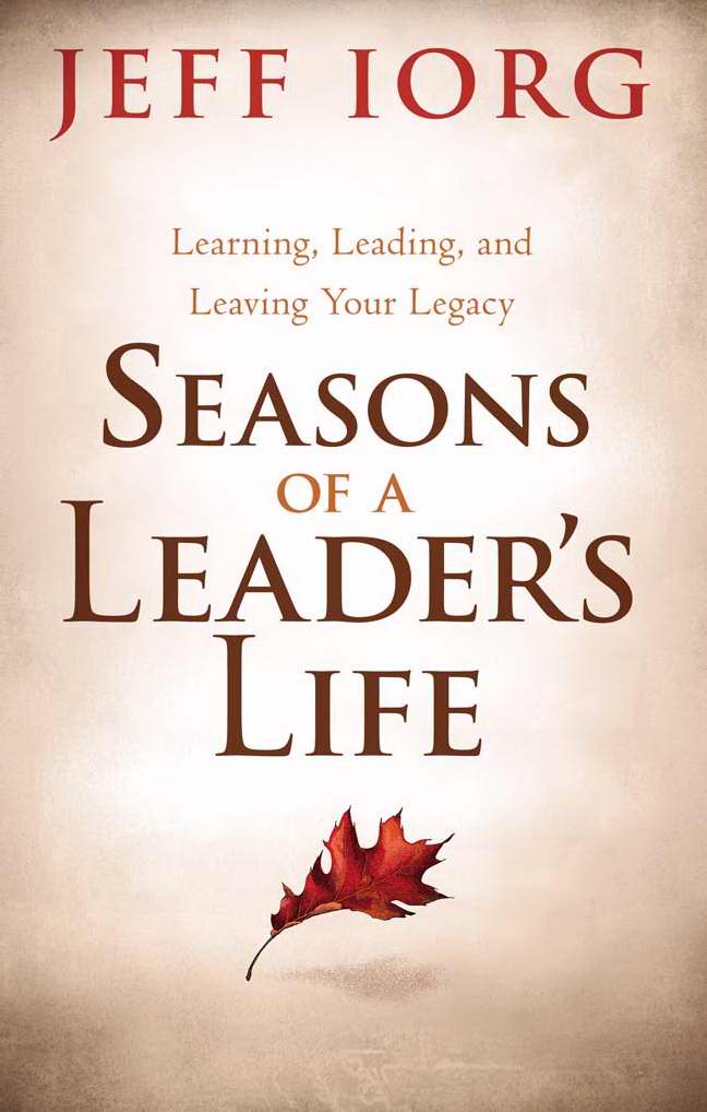 Seasons Of A Leader's Life By JEFF IORG (Paperback) 9781433681509