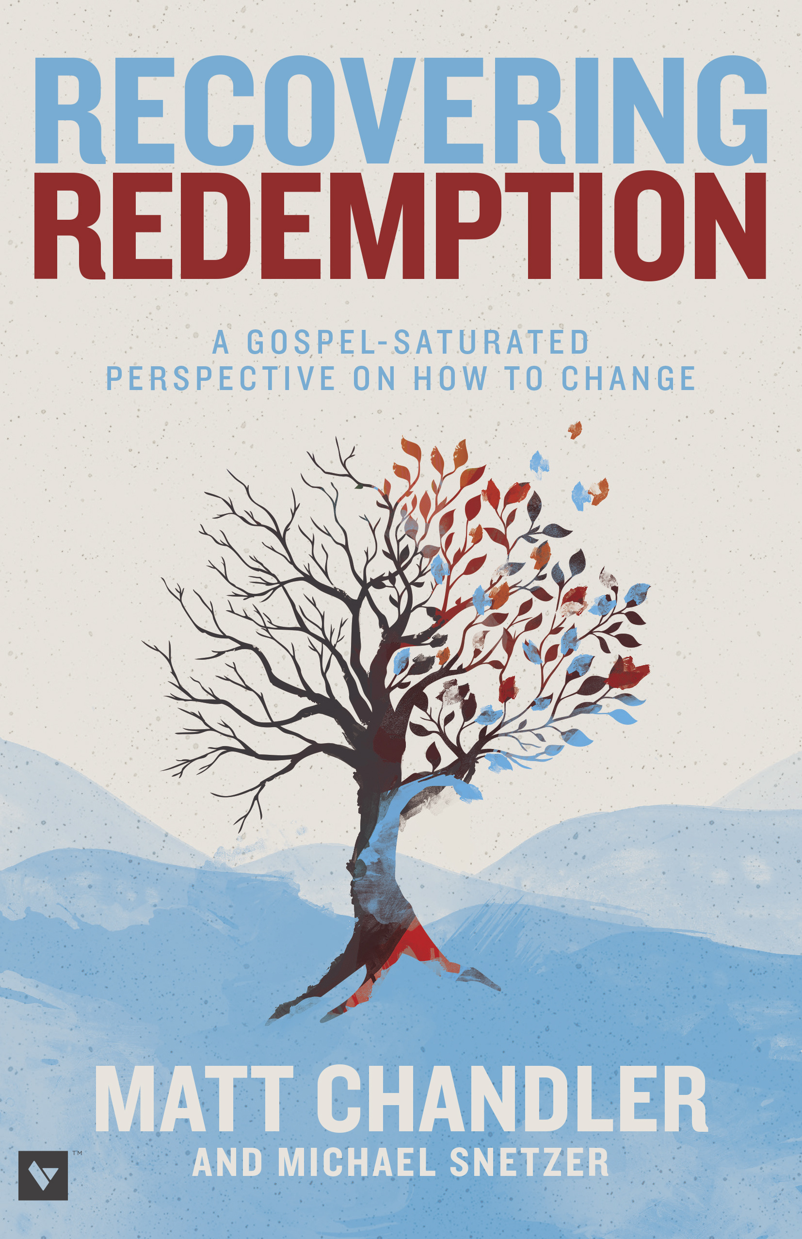 Recovering Redemption By Matt Chandler Michael Snetzer (Paperback)