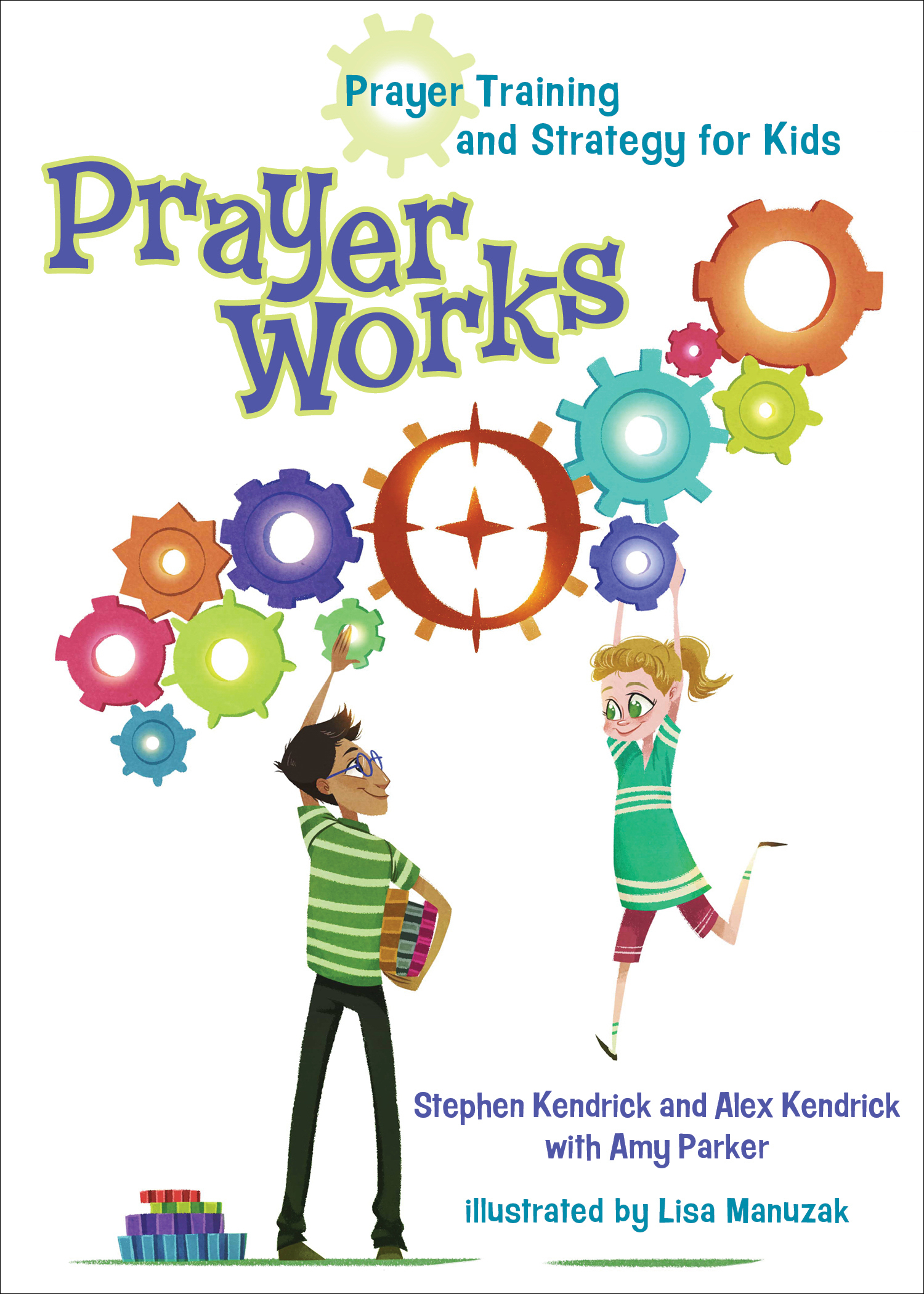 Prayerworks By Alex Kendrick Amy Parker Stephen Kendrick (Hardback)