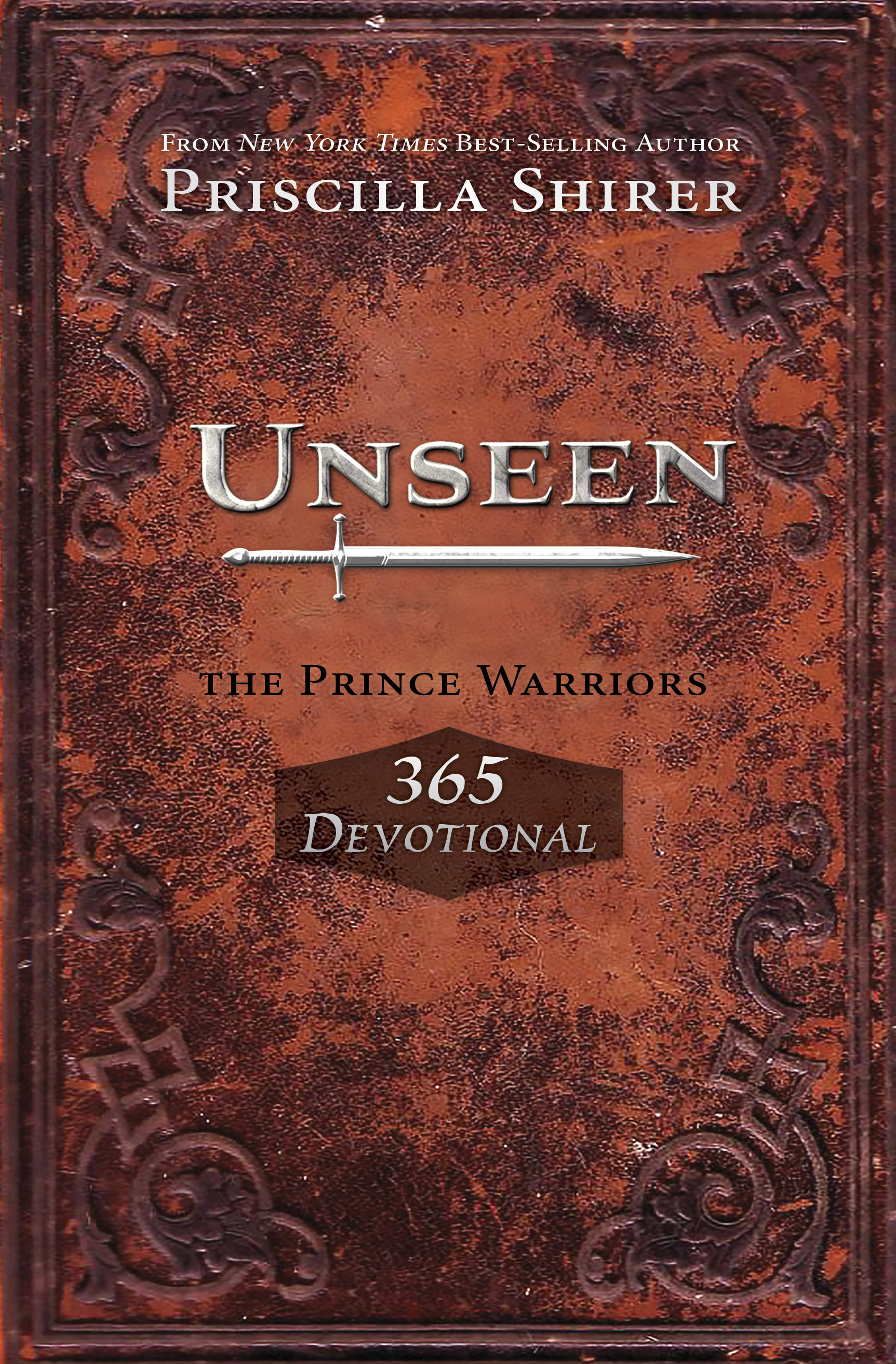 Unseen Prince Warriors 365 Devotional By Shirer Priscilla C