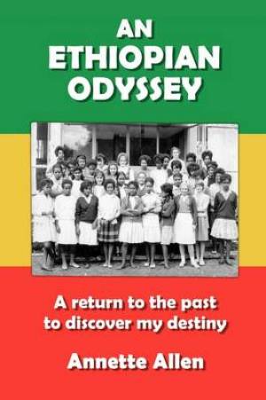 Ethiopian Odyssey An By Annette Allen (Paperback) 9781434357045