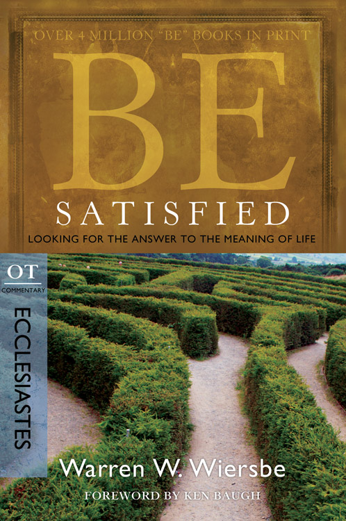 Be Satisfied By Warren W Wiersbe (Paperback) 9781434765062