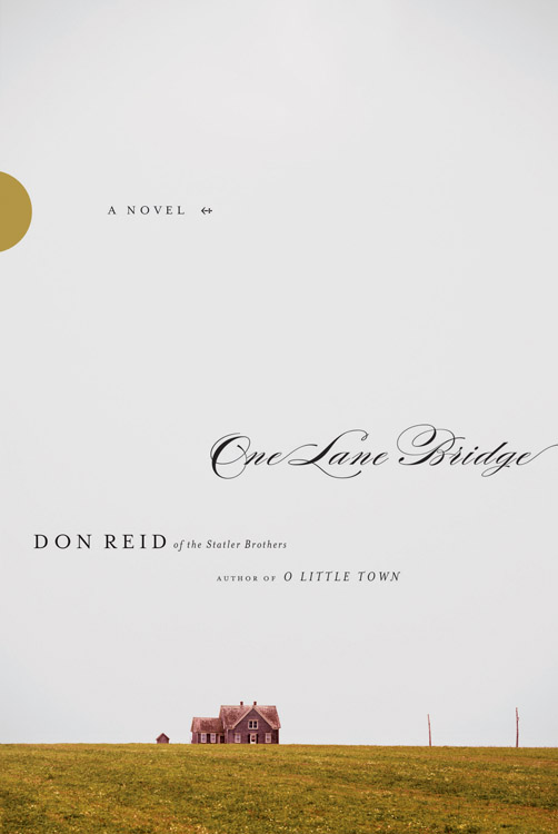 One Lane Bridge By Don Reid (Paperback) 9781434765086