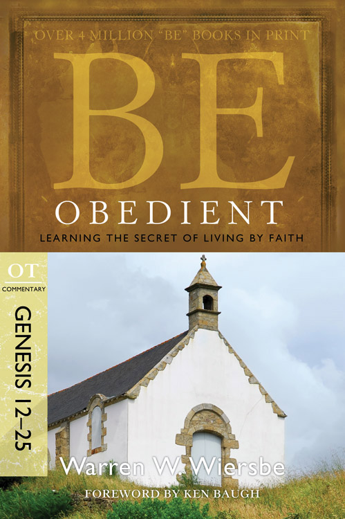 Be Obedient Genesis 12 24 By Warren W Wiersbe (Paperback)