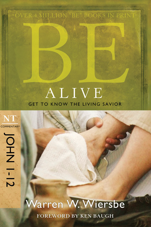 Be Alive John 1-12 By Warren Wiersbe (Paperback) 9781434767363