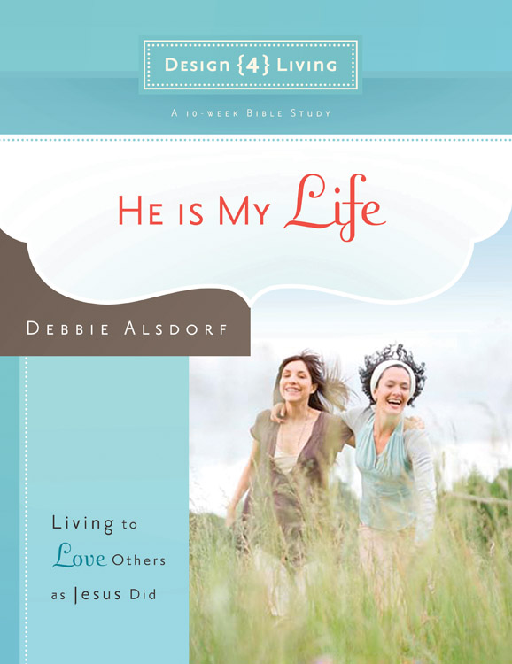 He Is My Life Design4living By Debbie Alsdorf (Paperback)