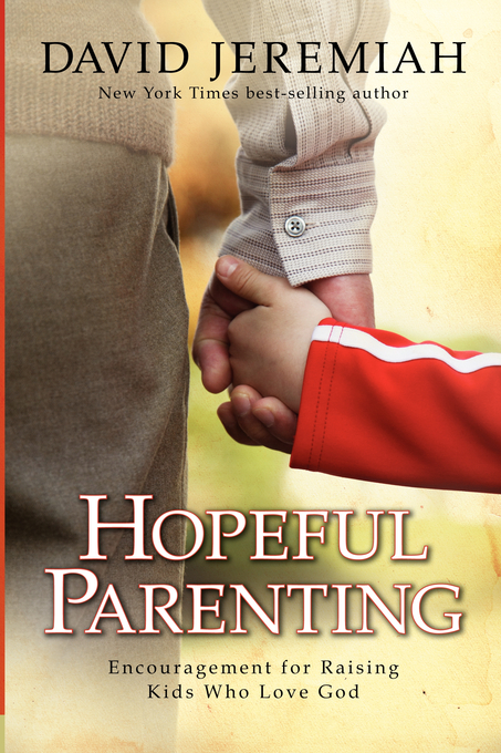 Hopeful Parenting By David Jeremiah (Paperback) 9781434799890