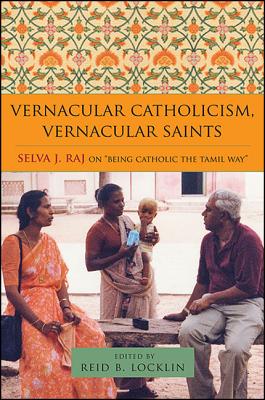 Vernacular Catholicism Vernacular Saints By Locklin Reid B (Hardback)