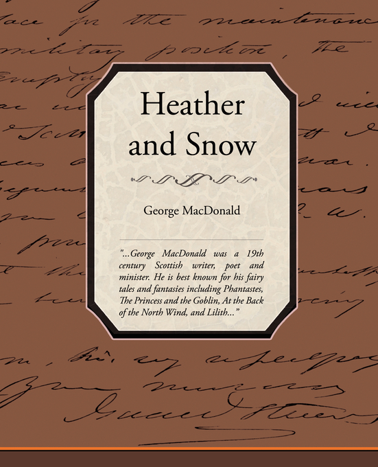 Heather and Snow By George Mac Donald (Paperback) 9781438505794