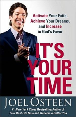 Its Your Time By Osteen Joel (Paperback) 9781439100127