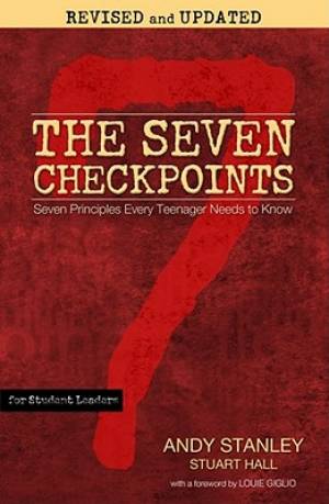 7 Checkpoints For Student Leaders By Andy Stanley Stuart Hall